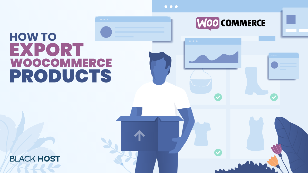 How to Export Products in WooCommerce | BlackHOST